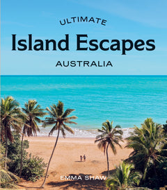 Ultimate Island Escapes Australia